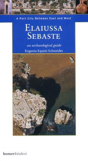 Elaiussa Sebaste - A Port City Between East and West