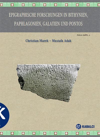 Epigraphische Forschungen in Bithynien, Paphlagonien, Galatien und Pontos Epigraphische Forschungen in Bithynien, Paphlagonien, Galatien und Pontos
