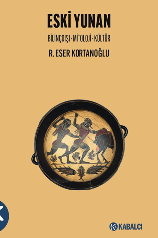 Eski Yunan. Bilinçdışı – Mitoloji - Kültür