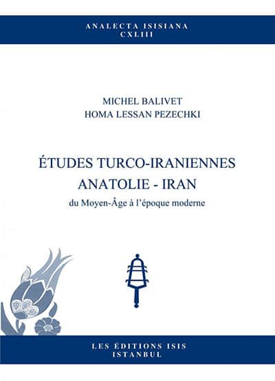 Etudes Turco Iran-Iraniennes Anatolie-Iran Etudes Turco Iran-Iraniennes Anatolie-Iran