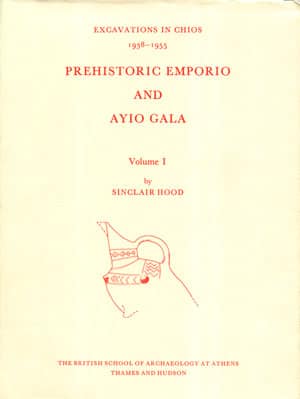 Excavations in Chios 1938-1955 Prehistoric Emporio and Ayio Gala Volume I-II
