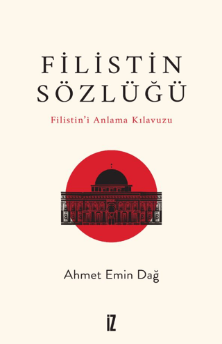 Filistin Sözlüğü/ Filistin’i Anlama Kılavuzu Filistin Sözlüğü/ Filistin’i Anlama Kılavuzu