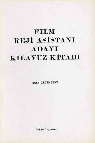 Film Reji Asistanı Adayı Kılavuz Kitabı