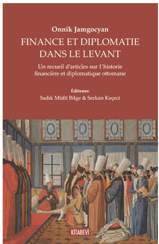 Finance Et Diplomatie Dans Le Levant Finance Et Diplomatie Dans Le Levant