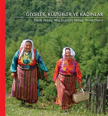 Giysiler, Kültürler ve Kadınlar Giysiler, Kültürler ve Kadınlar
