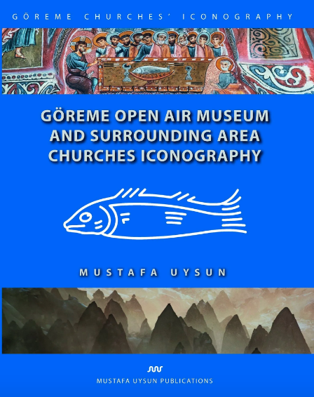 Göreme Open Air Museum and Surrounding Area Churches Iconography
