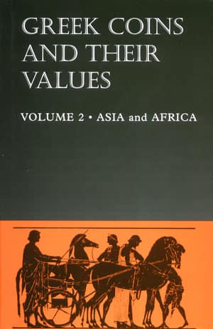 Greek Coins and Their Values. Volume 2 Asia and Africa Greek Coins and Their Values. Volume 2 Asia and Africa