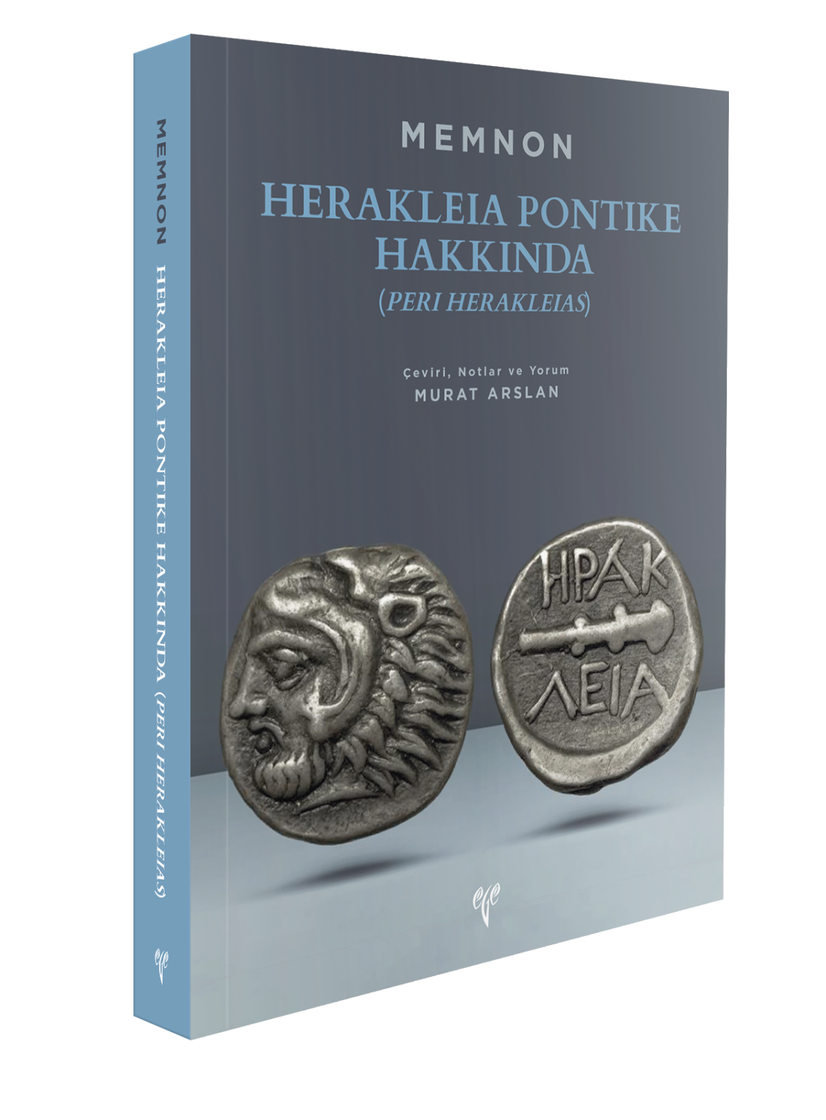 Herakleia Pontike Hakkında (Peri Herakleias) Memnon Herakleia Pontike Hakkında (Peri Herakleias) Memnon