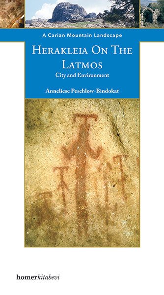 Herakleia on the Latmos, City and Environment Herakleia on the Latmos, City and Environment