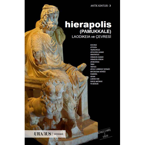 Hierapolis Pamukkale. Laodikeia ve Çevresi Hierapolis Pamukkale. Laodikeia ve Çevresi