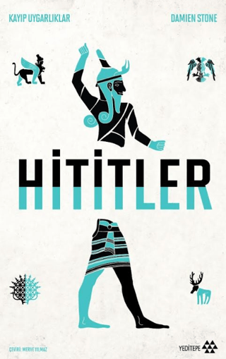 Hititler Kayıp Uygarlıklar Hititler Kayıp Uygarlıklar