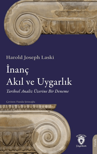 İnanç, Akıl ve Uygarlık Tarihsel Analiz Üzerine Bir Deneme