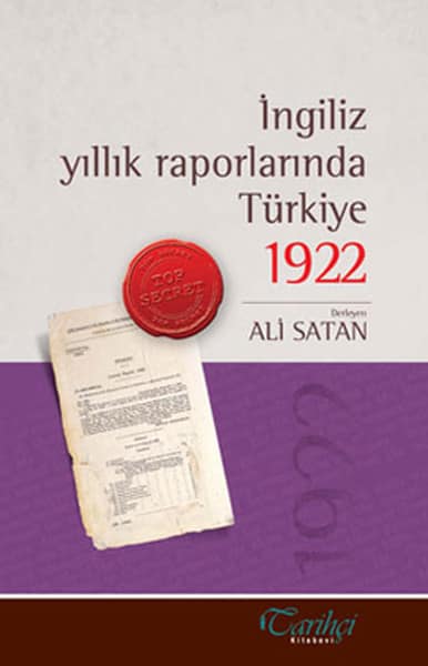 İngiliz Yıllık Raporlarında Türkiye 1922 İngiliz Yıllık Raporlarında Türkiye 1922
