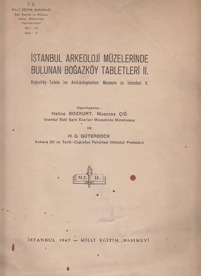 İstanbul Arkeoloji Müzelerinde Bulunan Boğazköy Tabletleri II / Boğazköy,Tafeln im Archaologischen Museum zu İstanbul II.