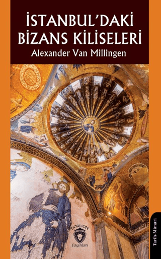 İstanbul’daki Bizans Kiliseleri İstanbul’daki Bizans Kiliseleri