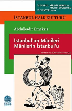 İstanbul'un Mânileri Mânilerin İstanbul'u