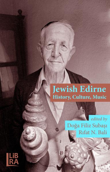 Jewish Edirne- History, Culture, Music Jewish Edirne- History, Culture, Music