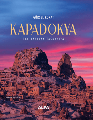 Kapadokya Taş Kapıdan Taçkapıya Kapadokya Taş Kapıdan Taçkapıya