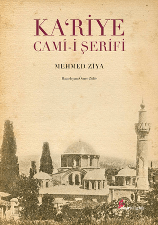 Ka’riye Cami-i Şerifi Ka’riye Cami-i Şerifi
