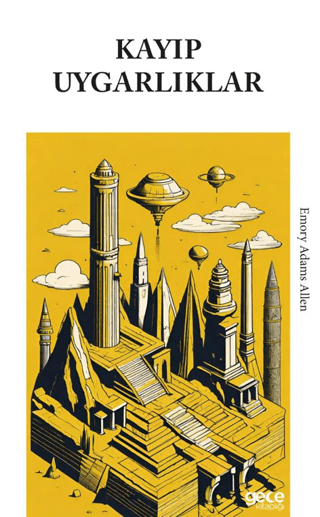 Kayıp Uygarlıklar Kayıp Uygarlıklar