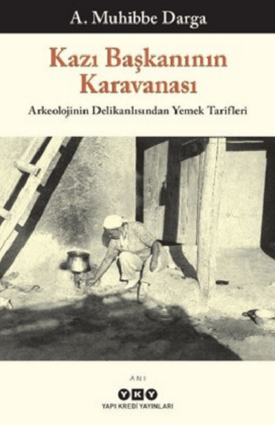 Kazı Başkanının Karavanası