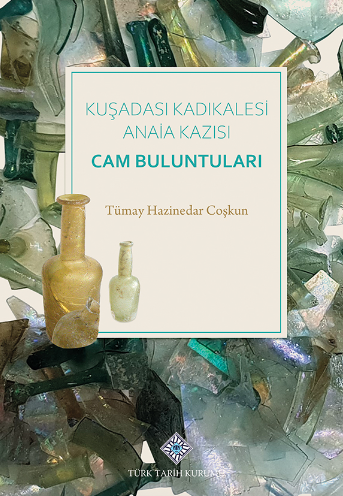 Kuşadası Kadıkalesi Anaia Kazısı Cam Buluntuları