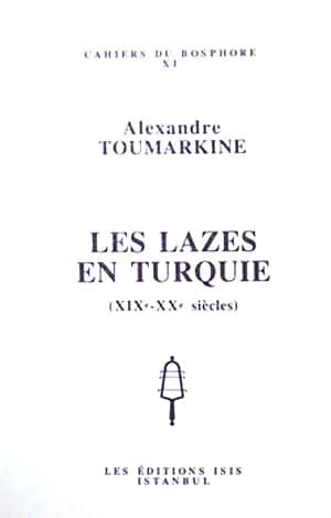 Les Lazes en Turquie (XIXe-XXe siecles)