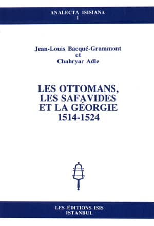 Les Ottomans, les Safavides et la Georgie 1514-1524