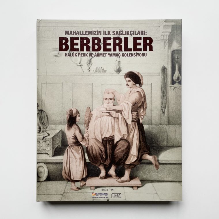 Mahallemizin İlk Sağlıkçıları: Berberler Halûk Perk ve Ahmet Yamaç Koleksiyonu