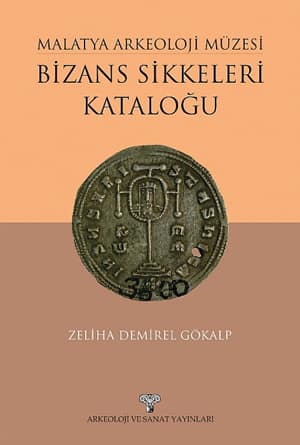 Malatya Arkeoloji Müzesi-Bizans Sikkeleri Kataloğu