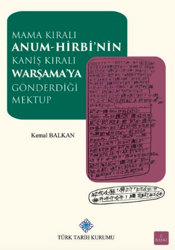 Mama Kıralı Anum-Hirbi`nin Kaniş Kıralı Warşama`ya Gönderdiği Mektup Mama Kıralı Anum-Hirbi`nin Kaniş Kıralı Warşama`ya Gönderdiği Mektup