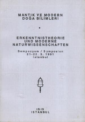 Mantık ve Modern Doğa Bilimleri - Erkenntnistheorie und moderne Naturwissenschaften