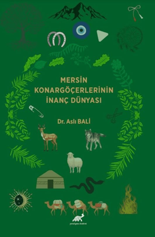 Mersin Konargöçerlerinin İnanç Dünyası