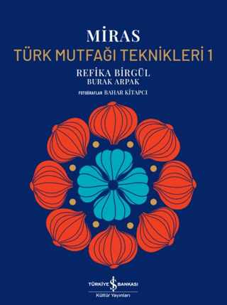 Miras - Türk Mutfağı Teknikleri - 1 Miras - Türk Mutfağı Teknikleri - 1