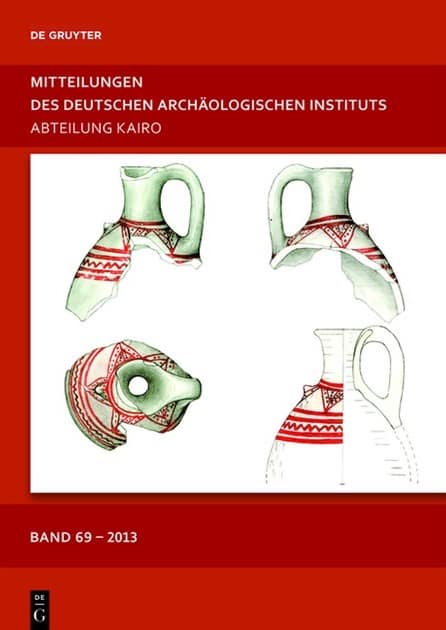 Mitteilungen des Deutschen Archäologischen Instituts, Abteilung Kairo Band 69 - 2013