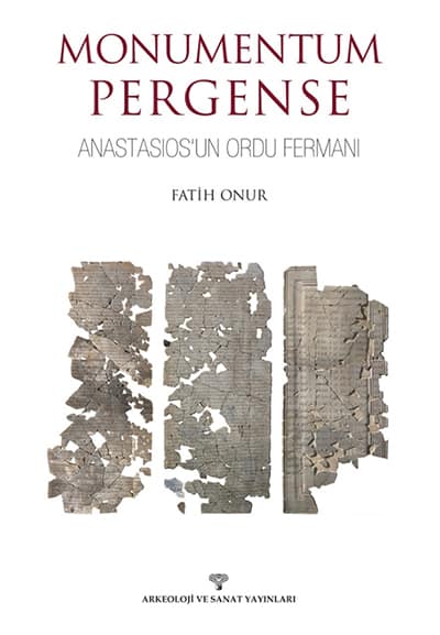 Monumentum Pergense. Anastasios'un Ordu Fermanı