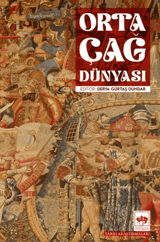 Orta Çağ Dünyası Orta Çağ Dünyası