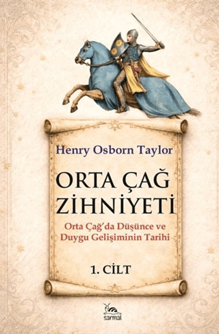 Ortaçağ Zihniyeti - 1 Orta Çağda Düşünce ve Duygu Gelişiminin Tarihi