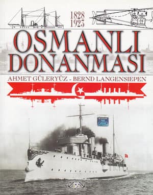 Osmanlı Donanması 1828-1923 Osmanlı Donanması 1828-1923