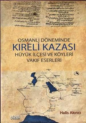 Osmanlı Döneminde Kıreli Kazası Hüyük İlçesi ve Köyleri Vakıf Eserleri