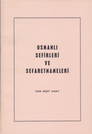 Osmanlı Sefirleri ve Sefaretnameleri