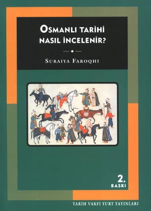 Osmanlı Tarihi Nasıl İncelenir?