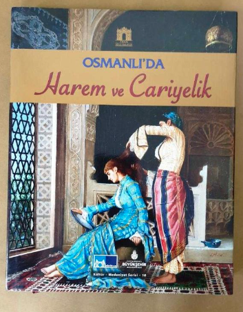 Osmanlı'da Harem ve Cariyelik