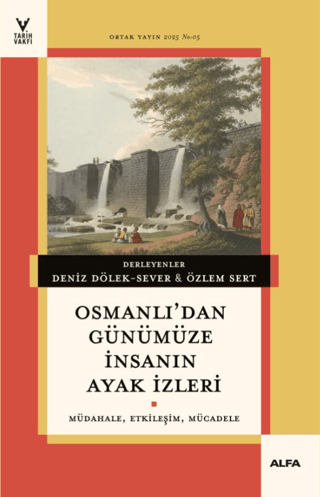 Osmanlı'dan Günümüze İnsanın Ayak İzleri