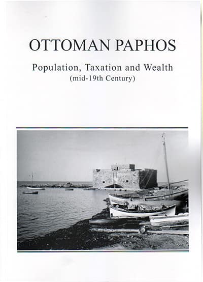Ottoman Paphos. Population, Taxation and Wealth (mid.19th Century)