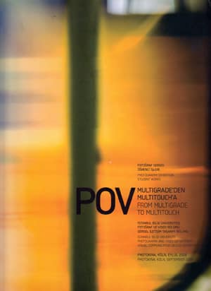 POV Multigrade'den Multitouch'a / From Multigrade to Multitouch