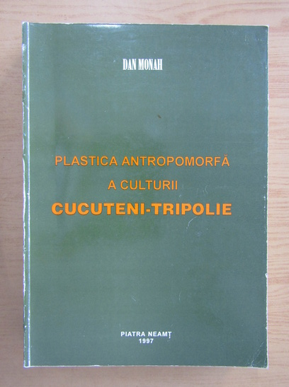Plastica Antropomorfa a Culturii Cucuteni-Tripolie