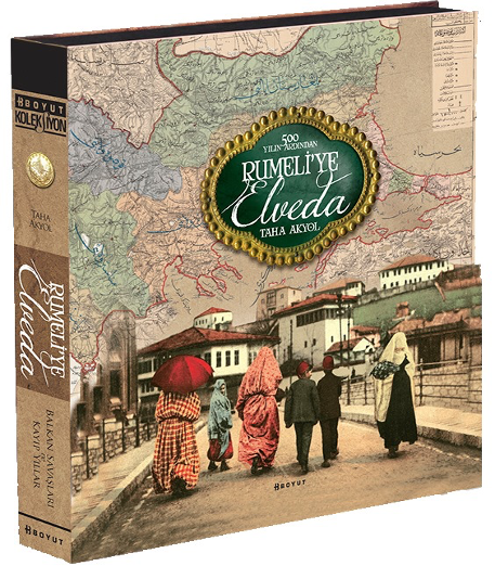 Rumeli’ye Elveda Rumeli’ye Elveda