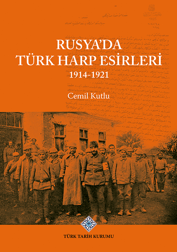 Rusya'da Türk Harp Esirleri 1914-1921