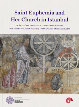 Saint Euphemia and Her Church in Istanbul